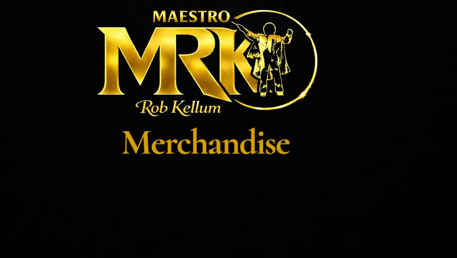 Maestro Rob Kellum merch on sale