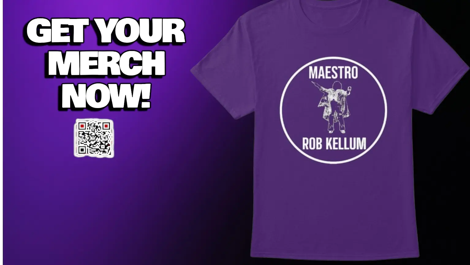 Maestro Rob Kellum merch on sale