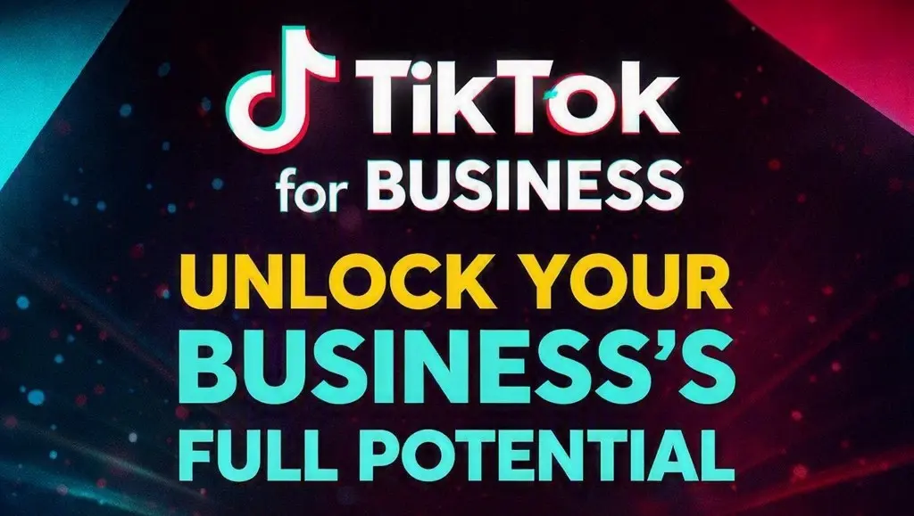 Tik Tok for Business