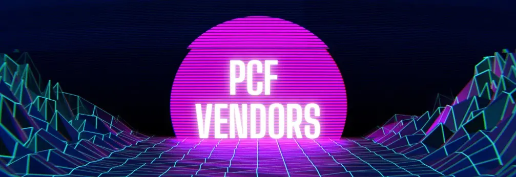 PCF Vendors. Top Quality