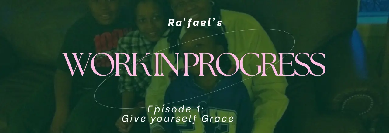Ra'fael's "Work In Progess". Video Series