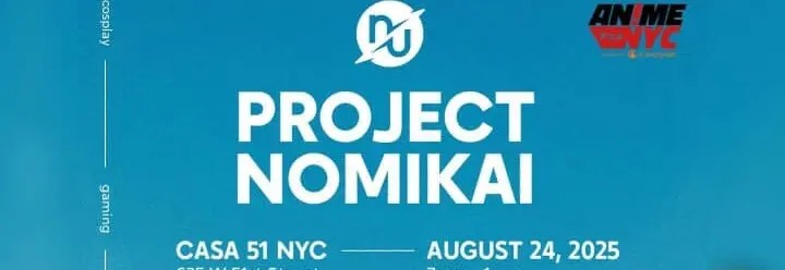 Project Nomikai. Offical Anime NYC afters