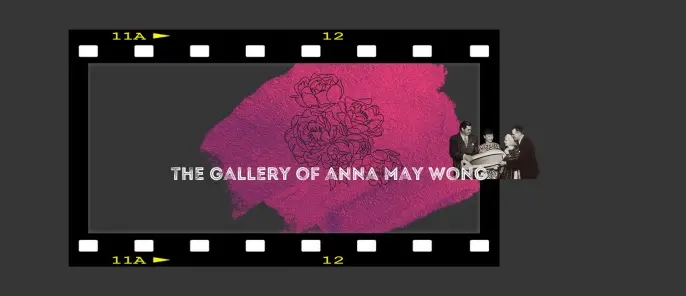 The Gallery of Anna May Wong