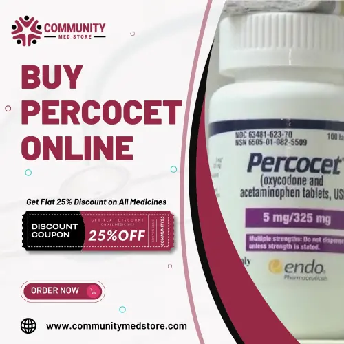 Percocet Online balanced pain and comfort relief