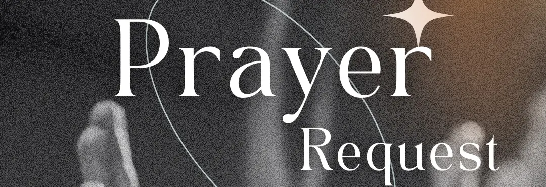 Prayer Request. Petición de Oración