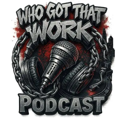 Who-got-that_work-podcast