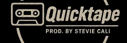 Quicktape. Custom EP! Beats & Mix