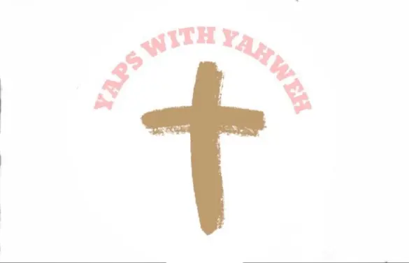 Yaps with Yahweh