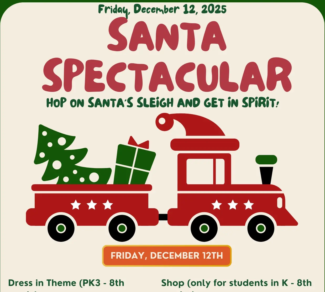 Friday, 12/12. Santa Spectacular Volunteer Sign Up