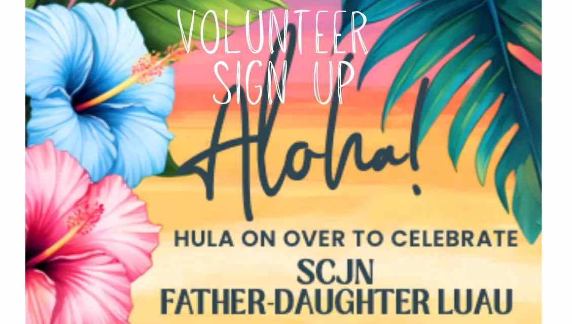 Friday, February 27. Father-Daughter Luau Volunteer