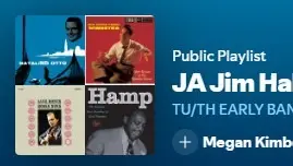 Tu/Th EARLY BAND. JA Jim Hall & Friends