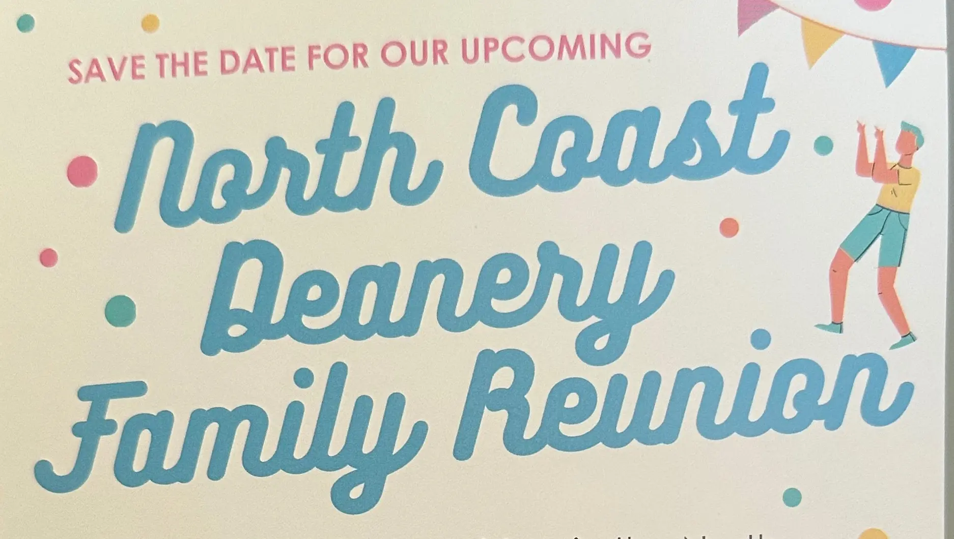 Join Us At The. North Coast Deanery Family Reunion