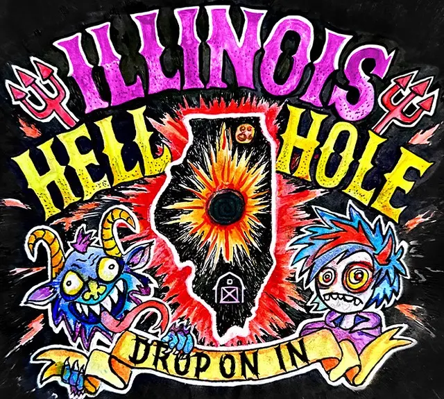 Illinois Hell Hole. Drop on In
