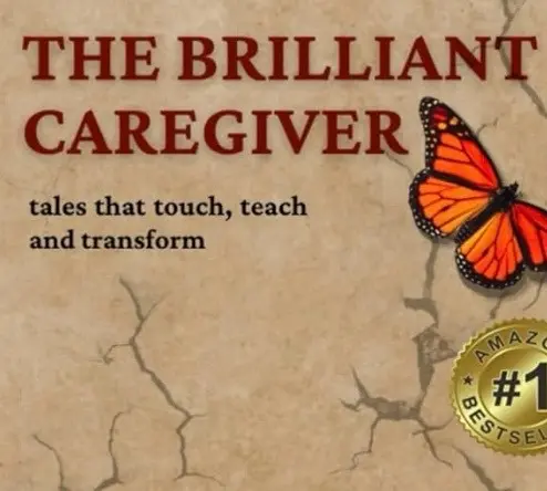 The Brilliant Caregiver Available on Amazon
