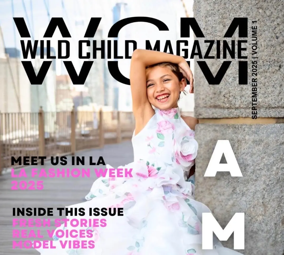 WILD CHILD MAGAZINE. Wild Child Magazine September 2025 Volume 1