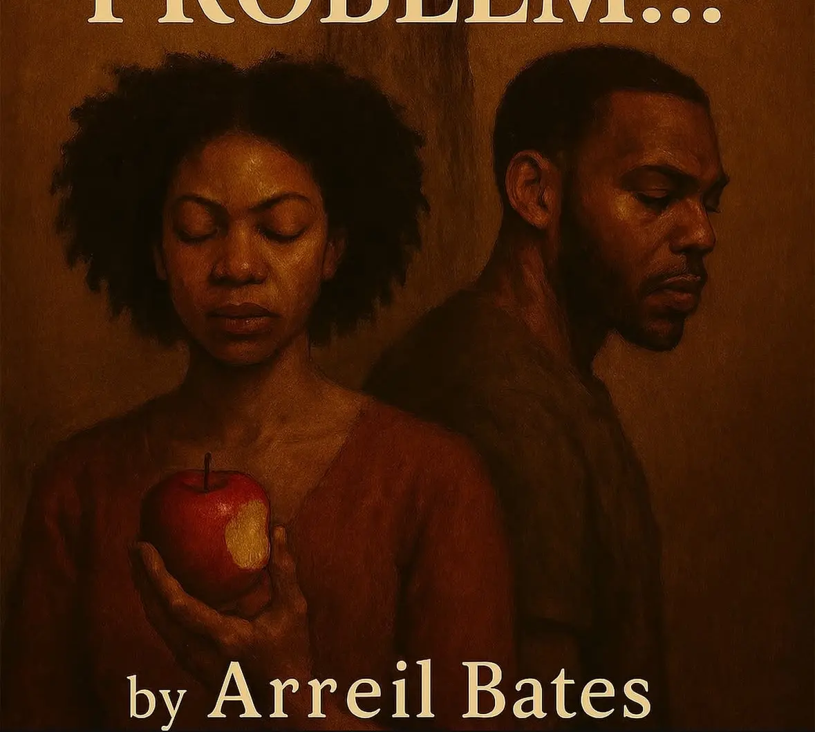 Adam Was The Problem…. Genesis Series: Book 1