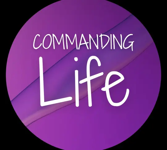 Commanding Life