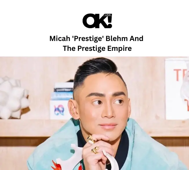 OK Magazine. The Prestige Empire