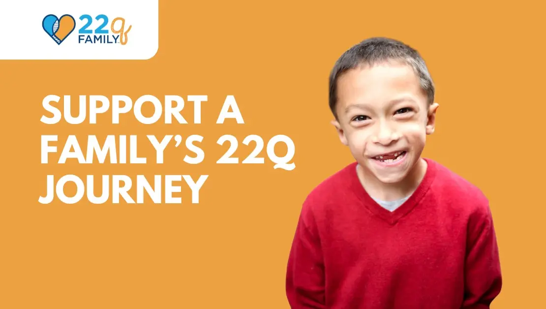 Donate Today. Help Our 22q Family