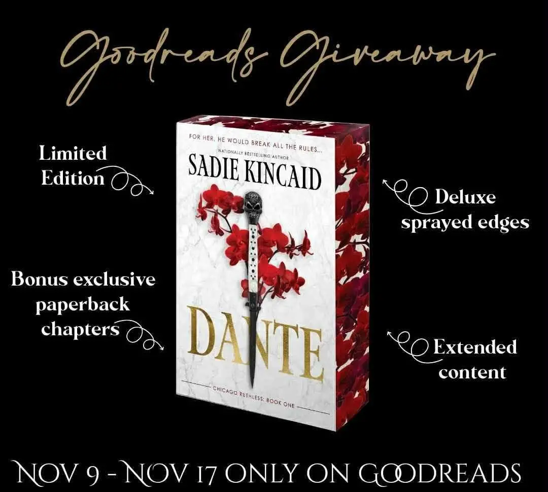 Goodreads Giveaway!. Sadie Kincaid- Dante