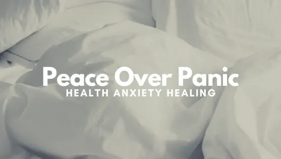 Peace Over Panic|Health Anxiety Healing. Free Facebook Group
