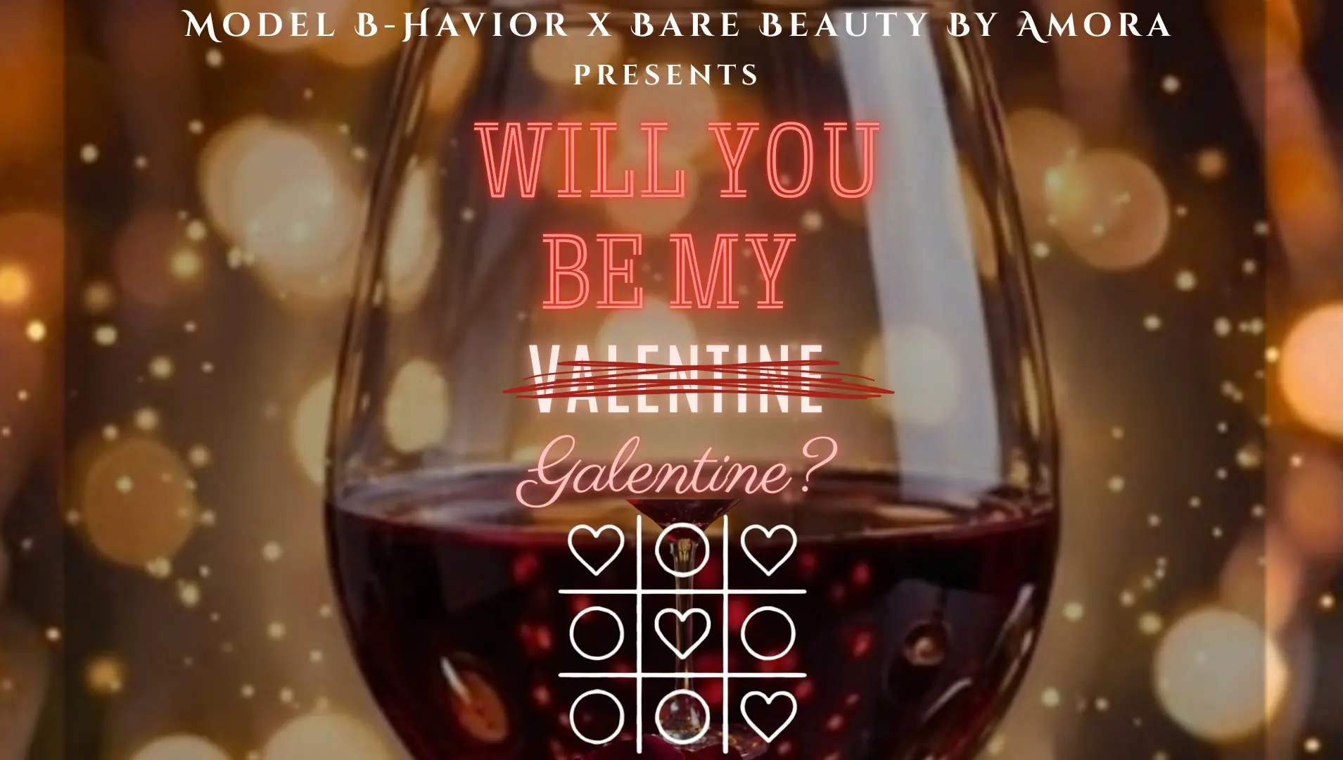 Model B-havior x Bare Beauty by Amora. Galentine Pamper Party