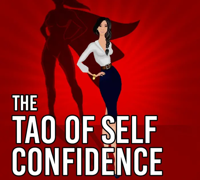 The Tao of Self-Confidence