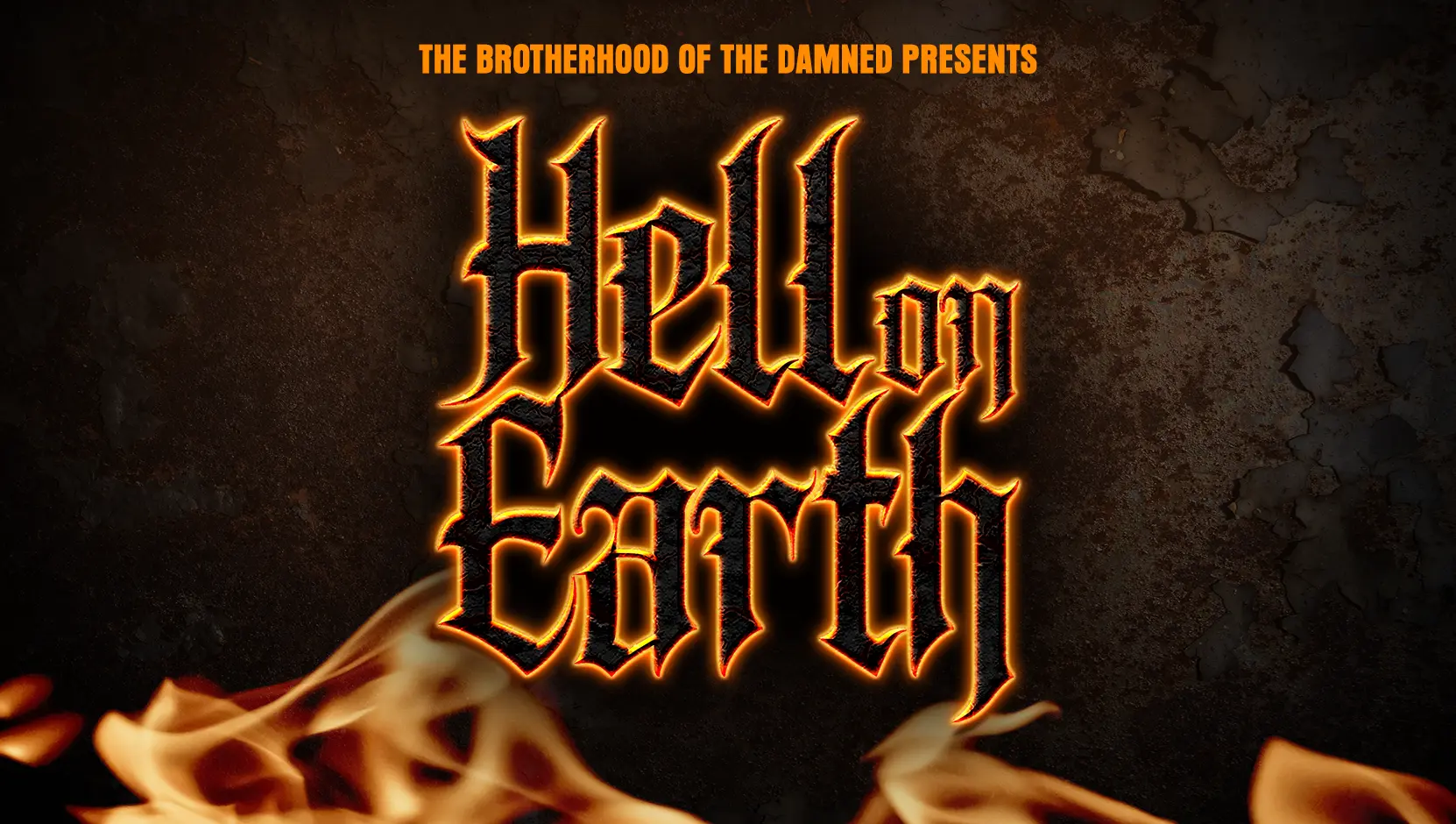 HELL ON EARTH. TICKETS