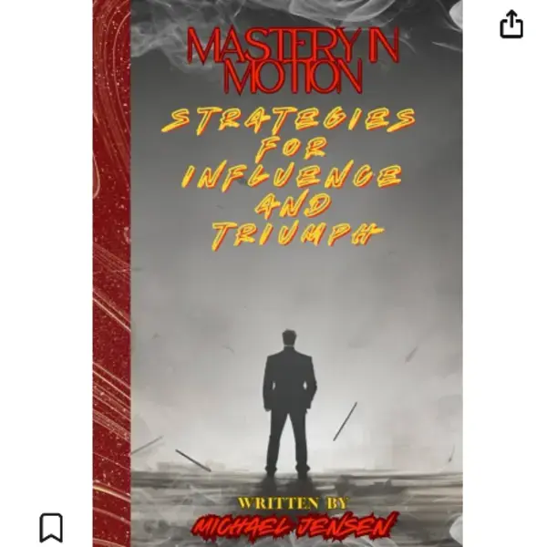 Book Out Now!📕 Mastery In Motion: Strategies for intelligence and triumph