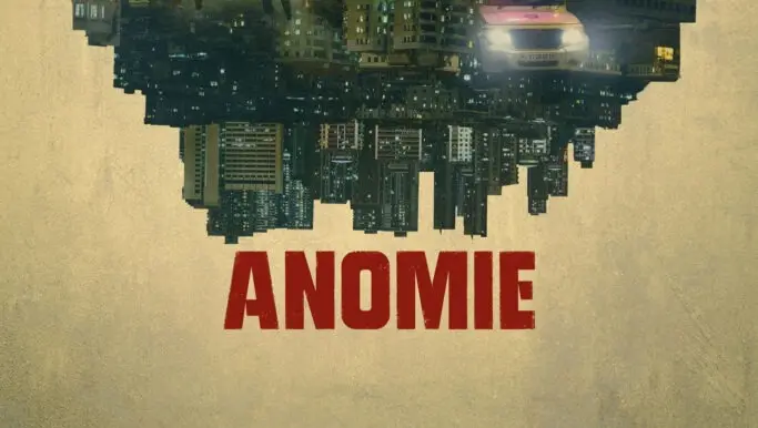 Click Here To Watch Anomie (Link 1)
