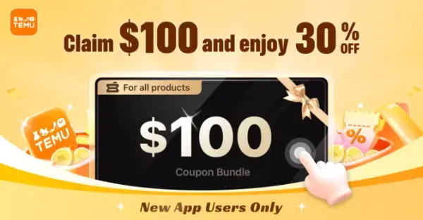 Temu：Click the link to get $100 Coupon Bundle !