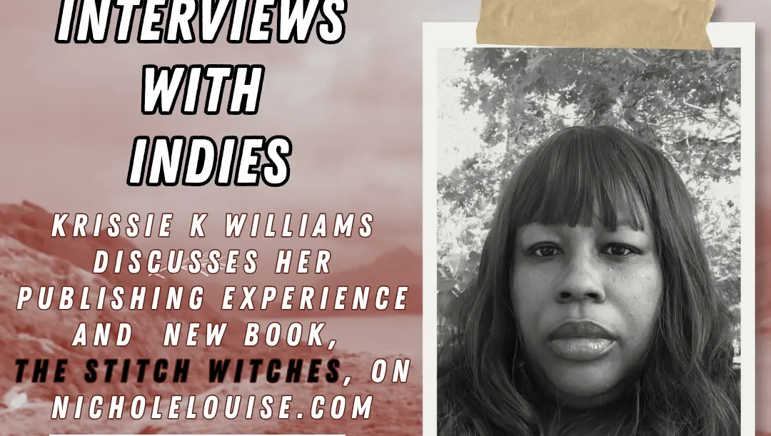 Interviews with Indies. Krissie K Williams
